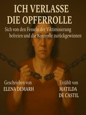 ICH VERLASSE DIE OPFERROLLE - Audiobook